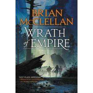 Wrath of Empire | Brian McClellan (ISBN: 9780316407274)