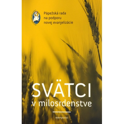 Svätci v milosrdenstve - Pápežská rada na obnovu novej evanjelizácie