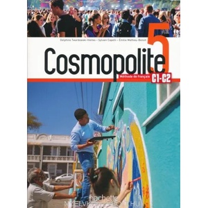 Cosmopolite 5 : Livre de l'élève + audio/vidéo téléchargeables | Sylvain Capelli, Delphine Twardowski-Vieites, Émilie Mathieu-Benoit (ISBN: 9782015135786)