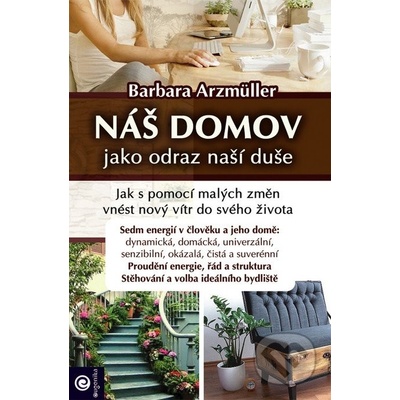 Náš domov jako odraz naší duše