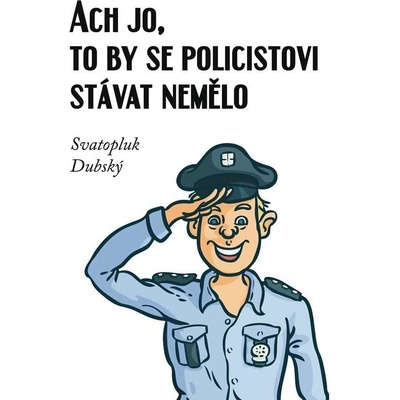Ach jo, to by se policistovi stávat nemělo - Svatopluk Dubský