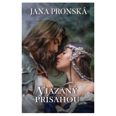 Viazaný prísahou - Jana Pronská