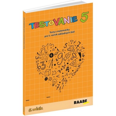 Testovanie 5 Matematika pre 5. ročník ZŠ
