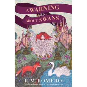 A Warning about Swans | Romero, R. M (ISBN: 9781682637524)