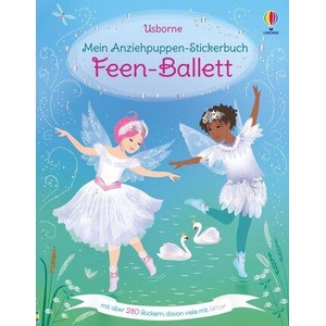 Mein Anziehpuppen-Stickerbuch: Feen-Ballett | Fiona Watt, Antonia Miller (ISBN: 9781789418941)