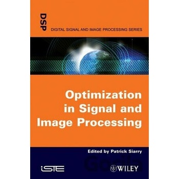 Optimisation in Signal and Image Processing - Patrick Siarry