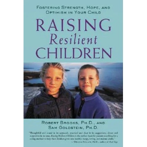 Raising Resilient Children | Robert Brooks (2009)