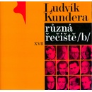 Různá řečiště /b/ - Ludvík Kundera