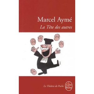 La tete des autres | Marcel Ayme (ISBN: 9782253006152)
