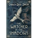 The Watcher in the Shadows - Carlos Ruiz Zafon