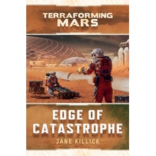 Aconyte Edge of Catastrophe: A Terraforming Mars Novel