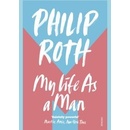 My Life As A Man - Philip Roth