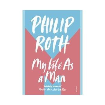 My Life As A Man - Philip Roth