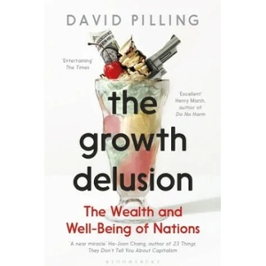 Growth Delusion | David Pilling (ISBN: 9781408893746)