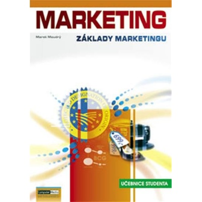 Marketing Základy marketingu 1 - Marek Moudrý