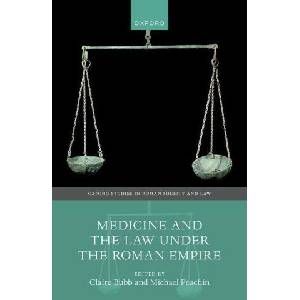 Medicine and the Law Under the Roman Empire | Michael Peachin (ISBN: 9780192898616)