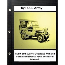 Tm 9-803 Willys-overland MB and Ford Model Gpw Jeep Technical Manual