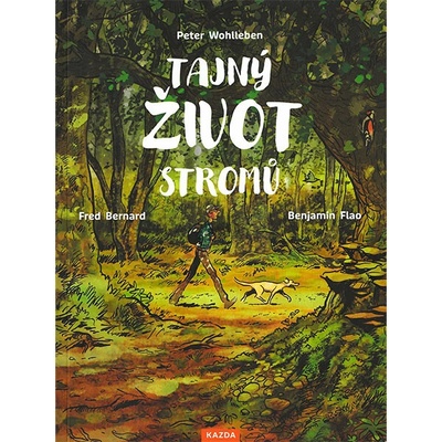 Tajný život stromů (komiks) [Wohlleben Peter]
