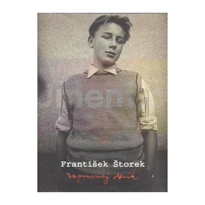 František Štorek - Zapomenutý deník
