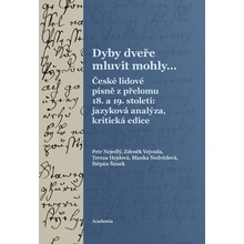 Dyby dveře mluvit mohly...