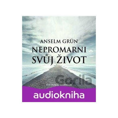 Nepromarni svůj život