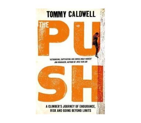 The Push - Tommy Caldwell