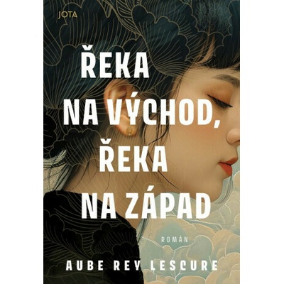 Řeka na východ, řeka na západ