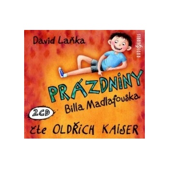 Prázdniny Billa Madlafouska Oldřich Kaiser; David Laňka