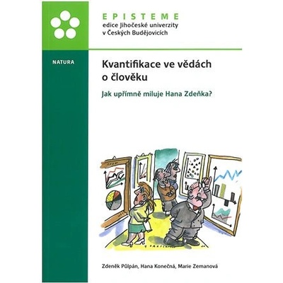 Kvantifikace ve vědách o člověku - Konečná, Hana,Půlpán, Zdeněk,Zemanová, Marie, Brožovaná