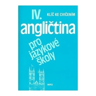 Angličtina pro jazykové školy IV.