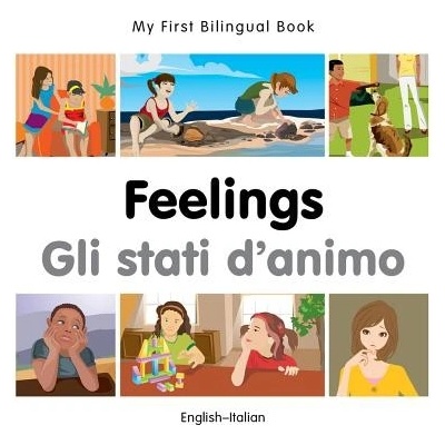 My First Bilingual Book-Feelings (English-Italian) - Milet Publishing)(Board Books – Hledejceny.cz