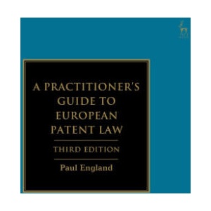 A Practitioner's Guide to European Patent Law | England, Paul (ISBN: 9781509981144)