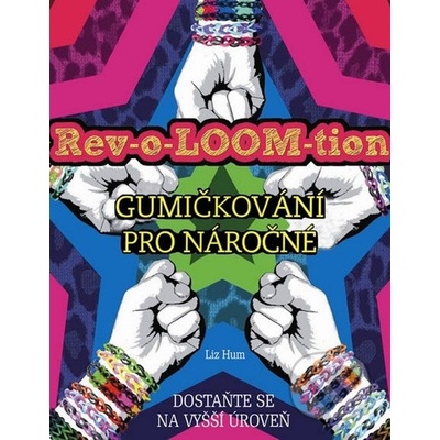 Gumičkování pro náročné - Liz Hun