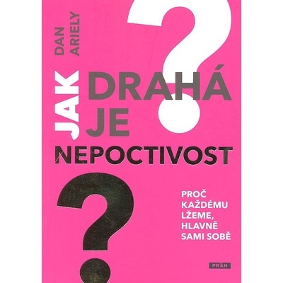 Jak drahá je nepoctivost