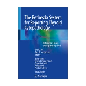 The Bethesda System for Reporting Thyroid Cytopathology | Syed Z. Ali, Paul A VanderLaan (ISBN: 9783031280450)