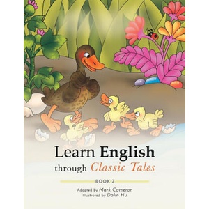 Learn English through Classic Tales | Mark Cameron, Dalin Hu (ISBN: 9781998157037)