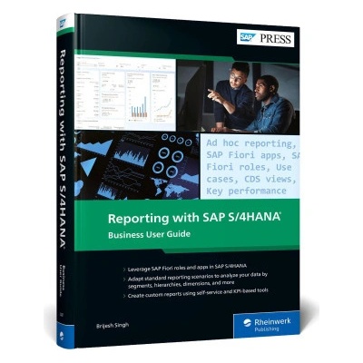 Reporting with SAP S/4HANA: Business User Guide