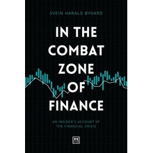 In The Combat Zone of Finance