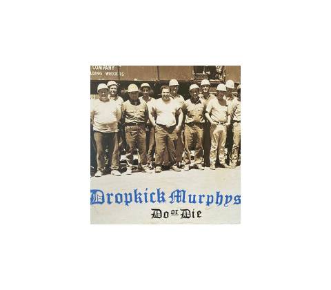 Dropkick Murphys - Do Or Die Vinyl LP
