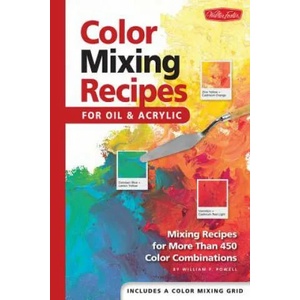 Color Mixing Recipes for Oil & Acrylic (ISBN: 9781560108733)