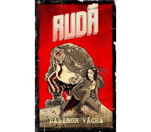 RUDÁ - Dalibor Vácha