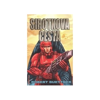 Sirotkova cesta - Robert Buettner