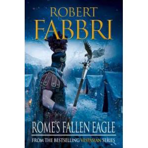 Rome's Fallen Eagle | Robert Fabbri (2014)