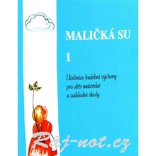 Maličká su 1 - hudební výchova pro ZŠ a mateřské školy