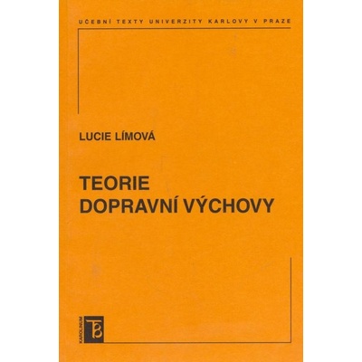 Teorie dopravní výchovy - Lucie Límová