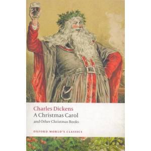 Christmas Carol and Other Christmas Books | Charles Dickens (ISBN: 9780199536306)