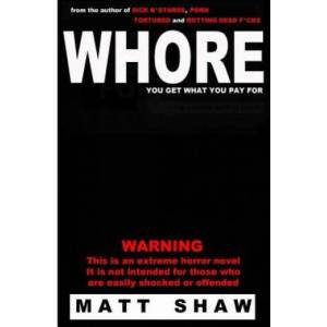 Whore | Matt Shaw (2014)