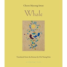 Whale: Shortlisted for the International Booker Prize Myeong-Kwan CheonPaperback