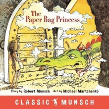 The Paper Bag Princess Munsch RobertPaperback