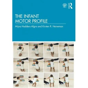 Infant Motor Profile | Mijna Hadders-Algra, Kirsten R Heineman (ISBN: 9780367358112)
